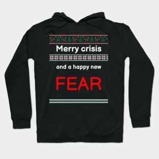 Merry Crisis and a happy new Fear Hoodie